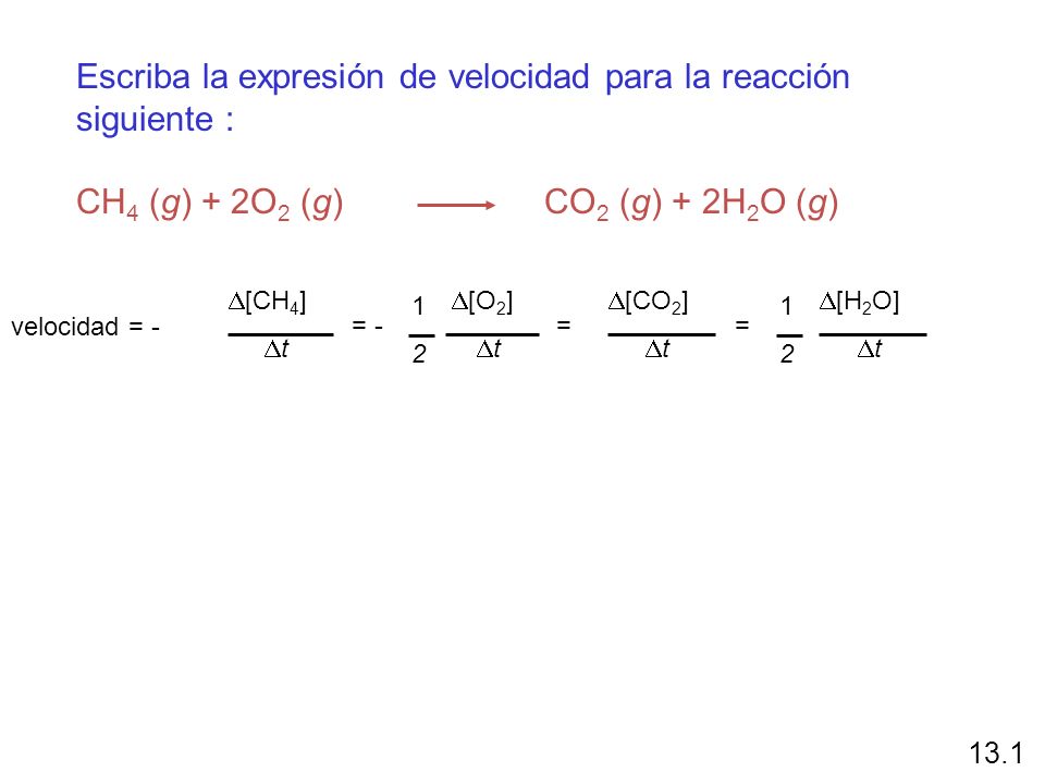 Escriba la expresión de velocidad para la reacción siguiente :