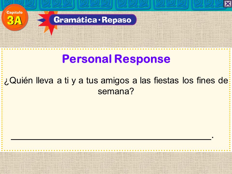 ¿Quién lleva a ti y a tus amigos a las fiestas los fines de semana