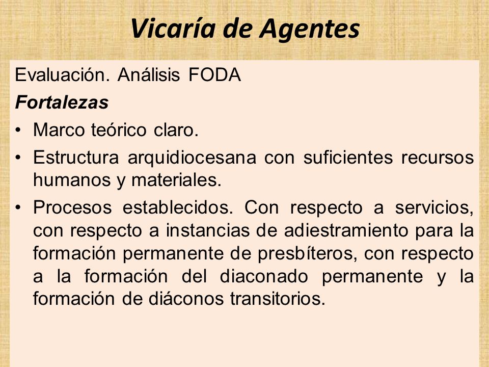 Vicaría de Agentes Evaluación. Análisis FODA Fortalezas