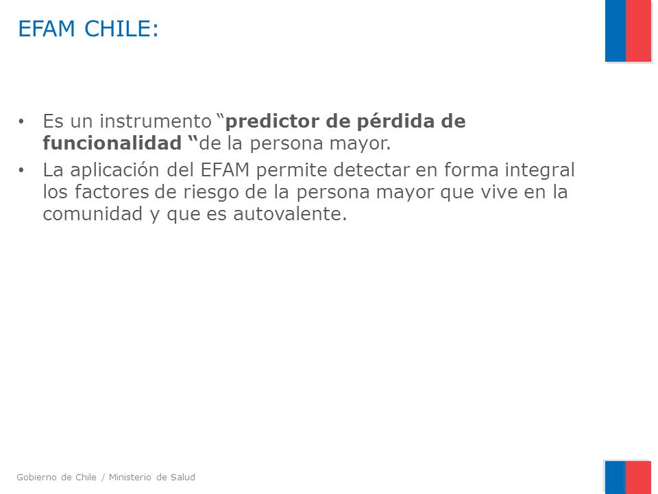 EFAM CHILE: Es un instrumento predictor de pérdida de funcionalidad de la persona mayor.
