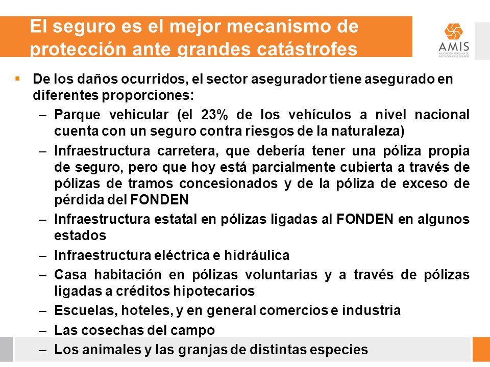 El seguro es el mejor mecanismo de protección ante grandes catástrofes