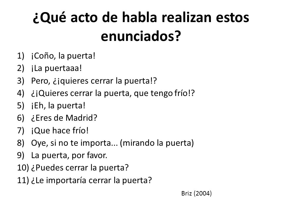 ¿Qué acto de habla realizan estos enunciados