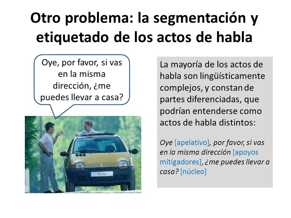 Otro problema: la segmentación y etiquetado de los actos de habla