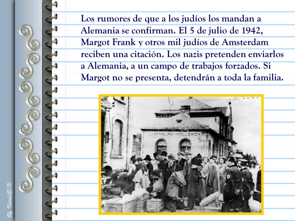 Los rumores de que a los judíos los mandan a Alemania se confirman