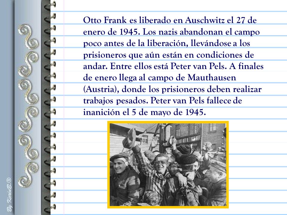 Otto Frank es liberado en Auschwitz el 27 de enero de 1945