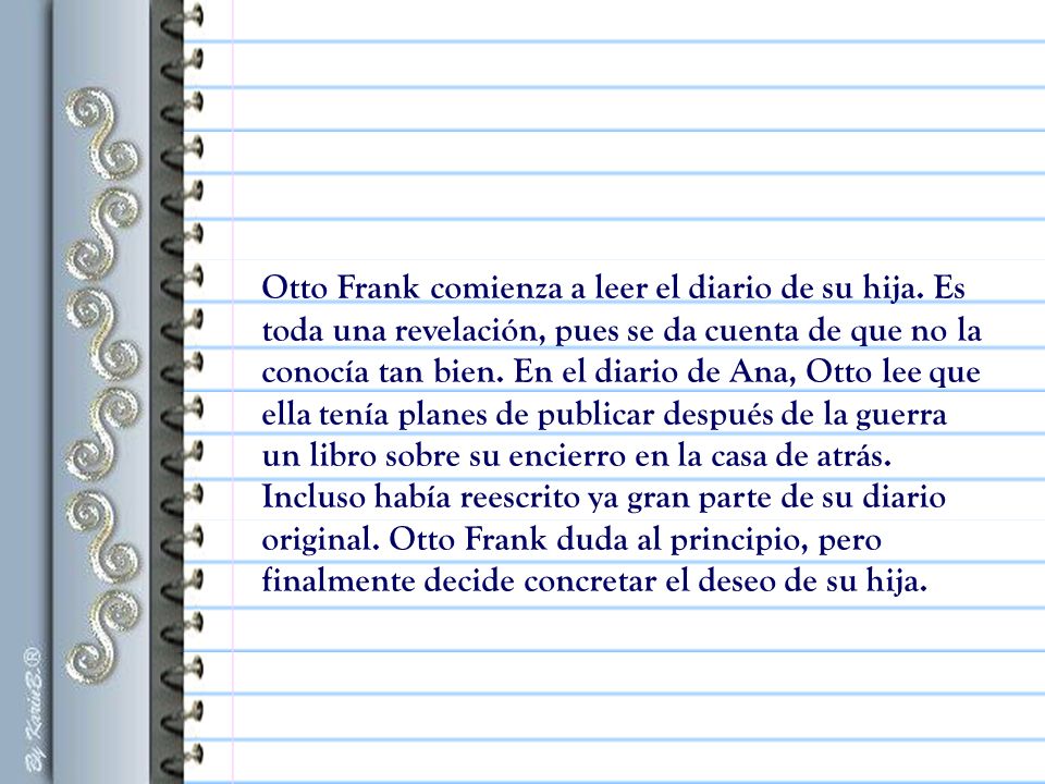 Otto Frank comienza a leer el diario de su hija