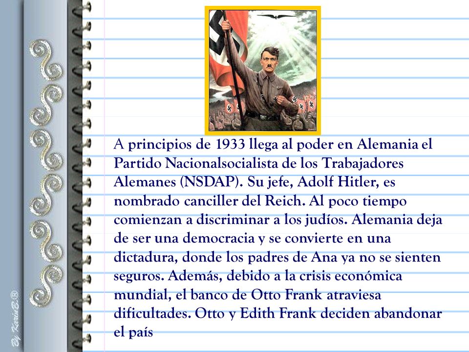 A principios de 1933 llega al poder en Alemania el Partido Nacionalsocialista de los Trabajadores Alemanes (NSDAP).