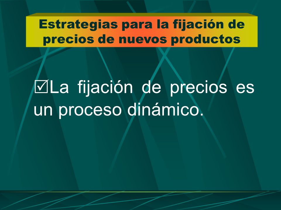 Estrategias para la fijación de precios de nuevos productos