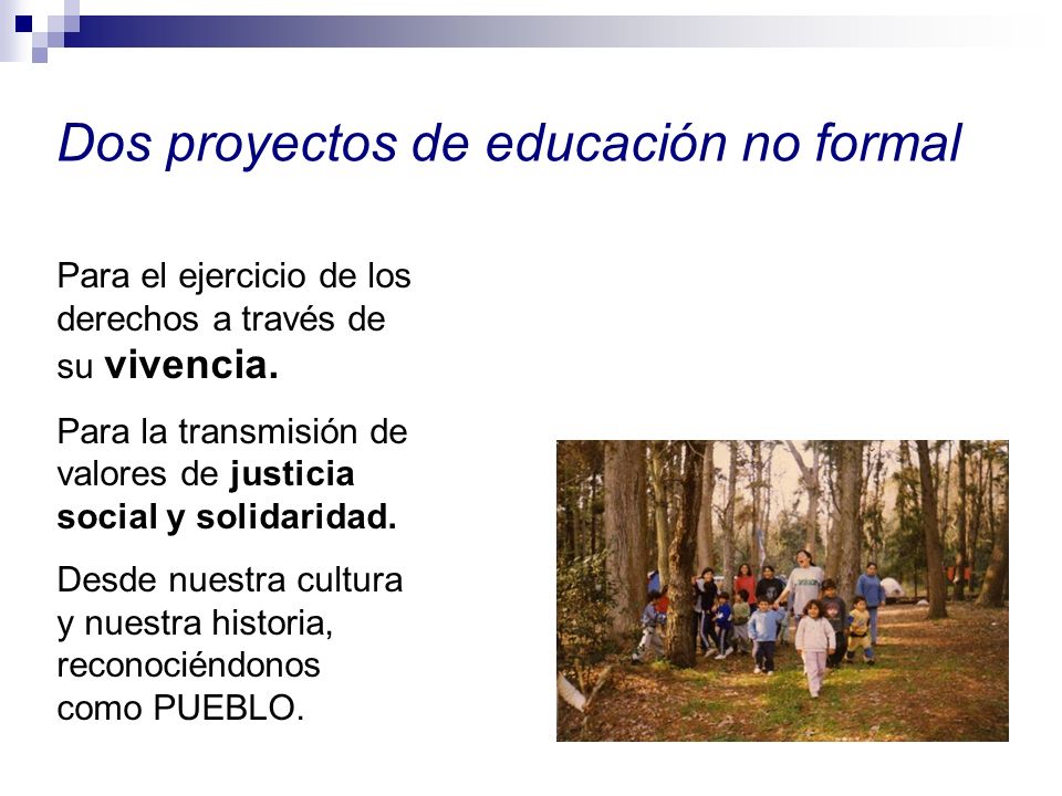 Dos proyectos de educación no formal