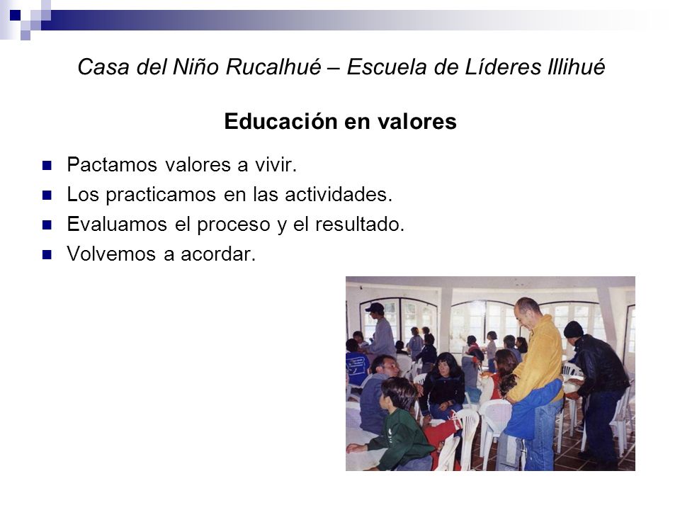 Casa del Niño Rucalhué – Escuela de Líderes Illihué Educación en valores