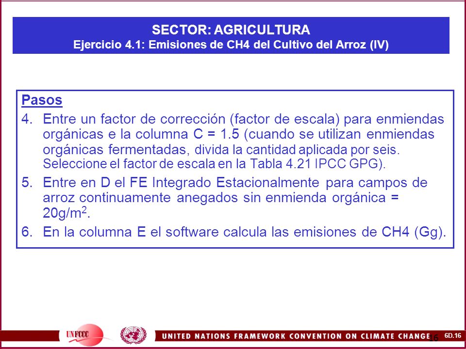 En la columna E el software calcula las emisiones de CH4 (Gg).
