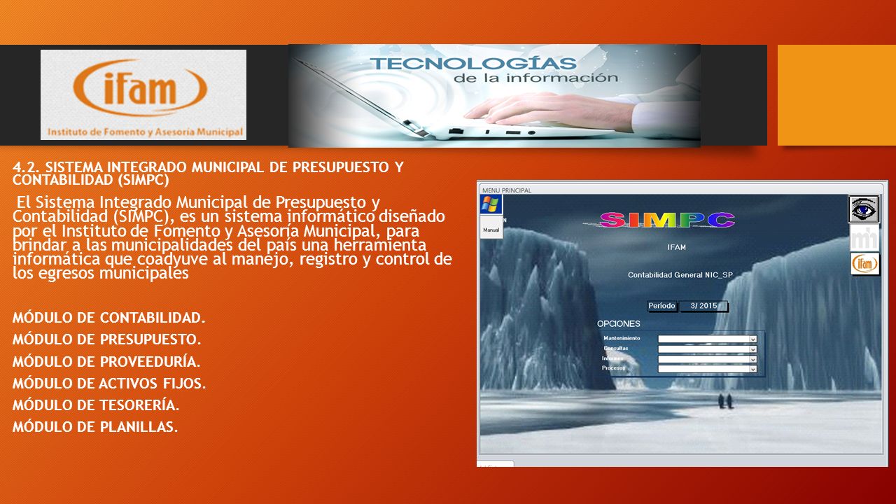 I 4.2. SISTEMA INTEGRADO MUNICIPAL DE PRESUPUESTO Y CONTABILIDAD (SIMPC)