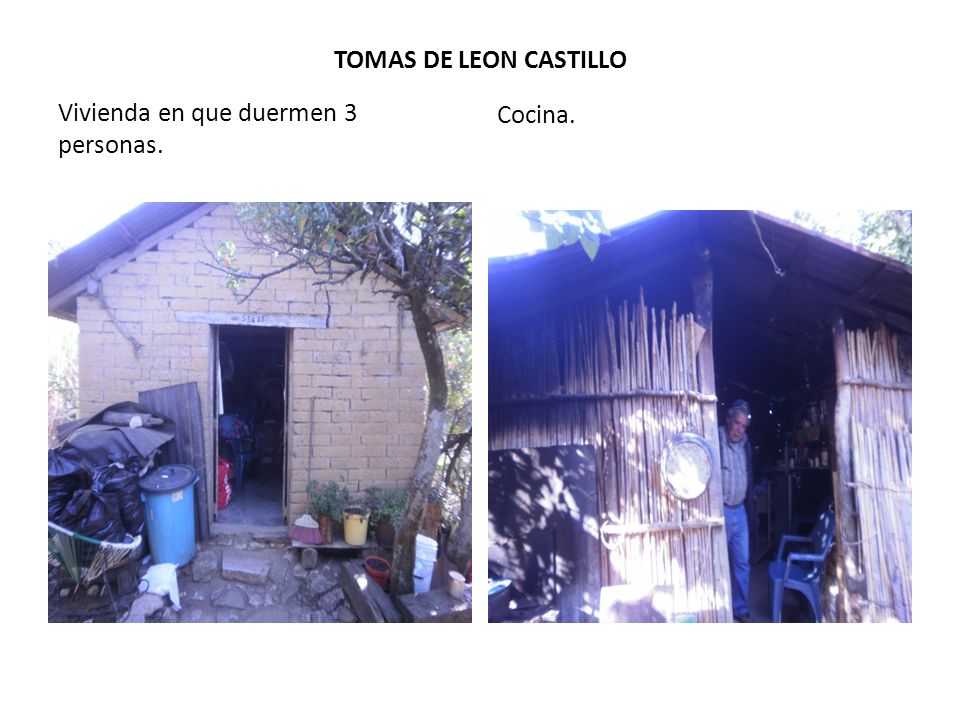 TOMAS DE LEON CASTILLO Cocina. Vivienda en que duermen 3 personas.