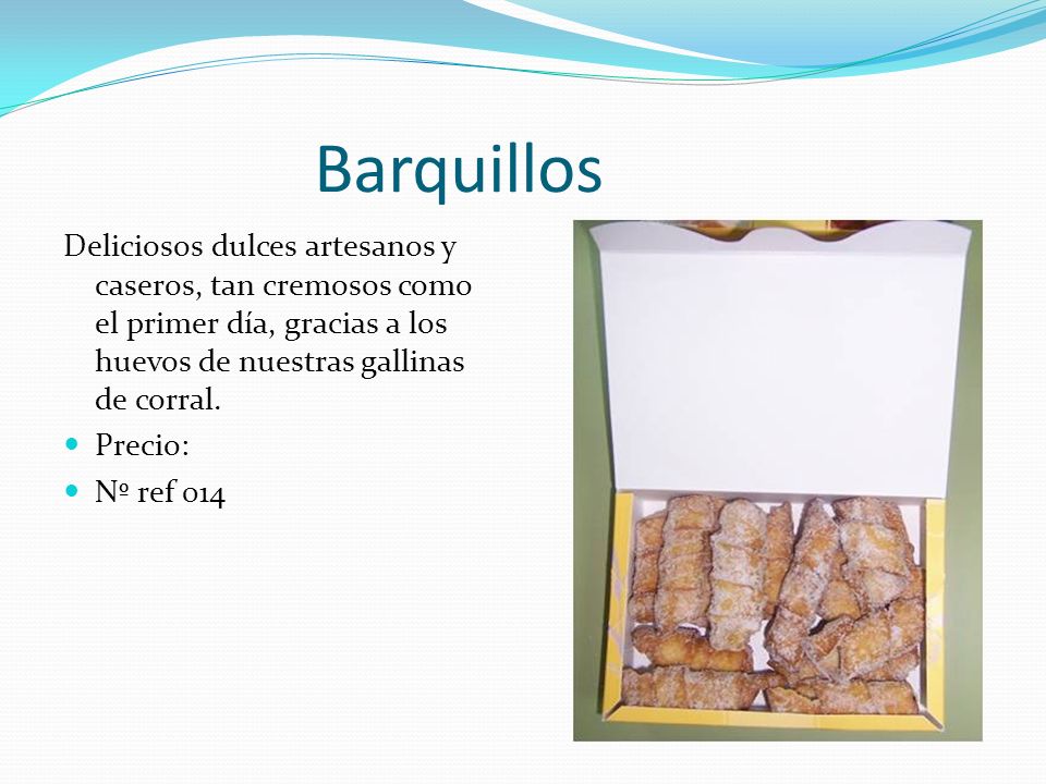 Barquillos Deliciosos dulces artesanos y caseros, tan cremosos como el primer día, gracias a los huevos de nuestras gallinas de corral.