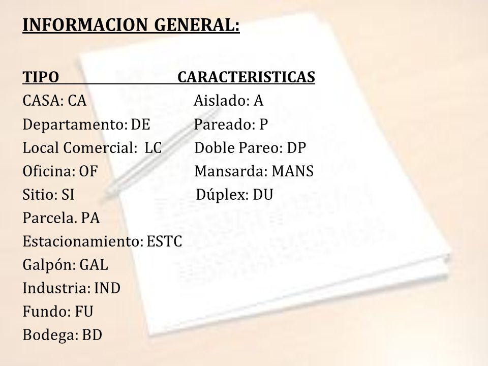 INFORMACION GENERAL: TIPO CARACTERISTICAS CASA: CA Aislado: A