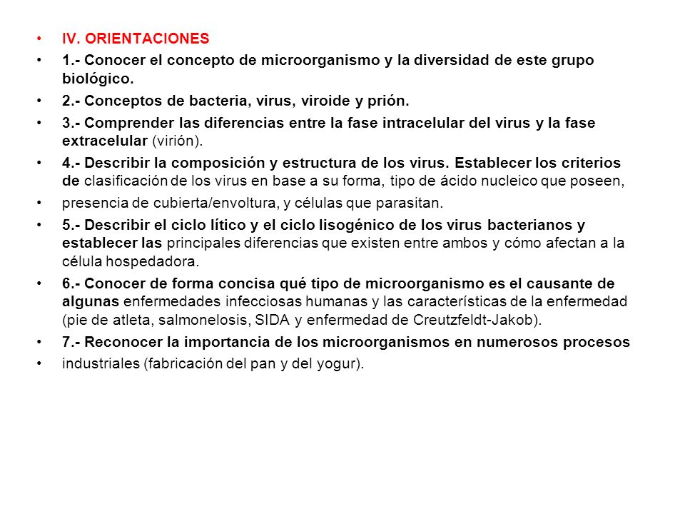 IV. ORIENTACIONES 1.- Conocer el concepto de microorganismo y la diversidad de este grupo biológico.