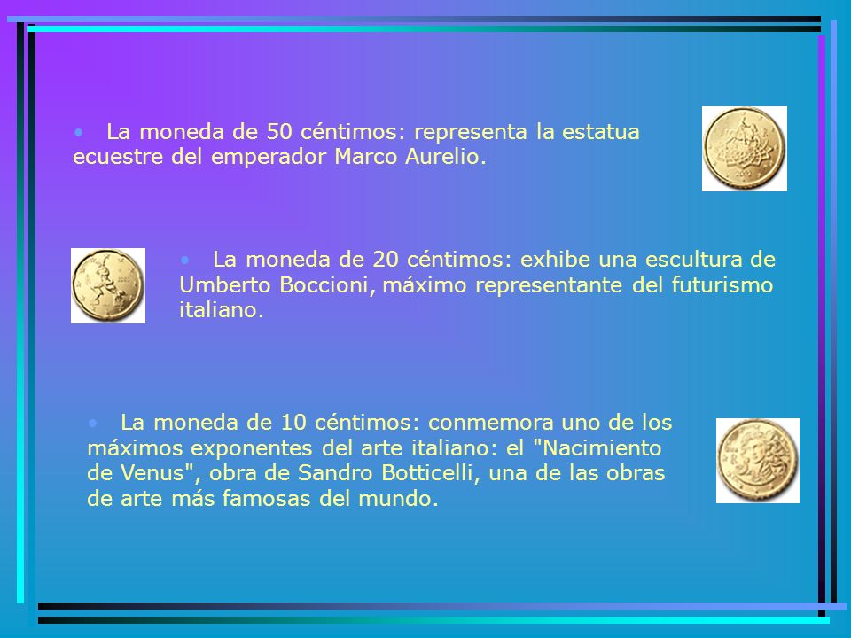 La moneda de 50 céntimos: representa la estatua ecuestre del emperador Marco Aurelio.