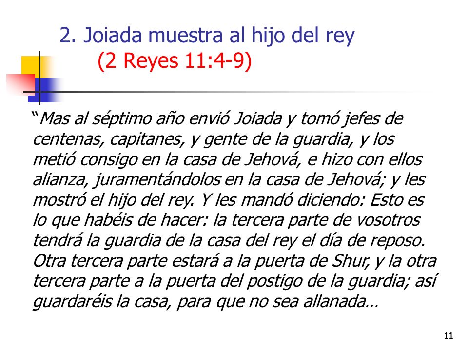 2. Joiada muestra al hijo del rey (2 Reyes 11:4-9)