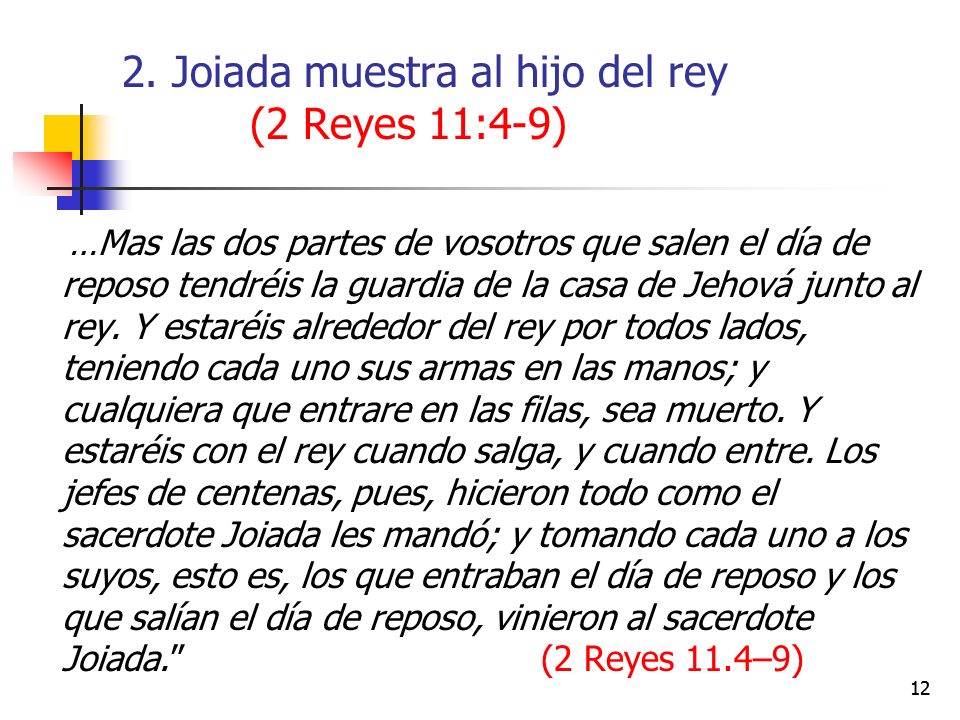 2. Joiada muestra al hijo del rey (2 Reyes 11:4-9)