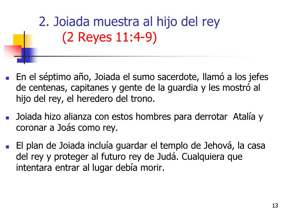 2. Joiada muestra al hijo del rey (2 Reyes 11:4-9)