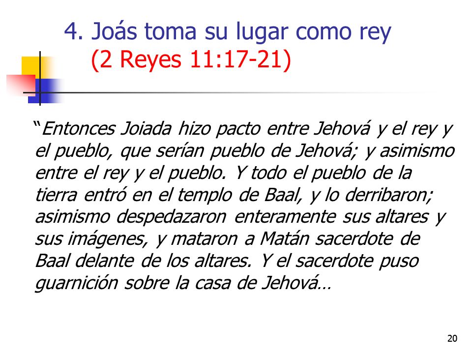 4. Joás toma su lugar como rey (2 Reyes 11:17-21)