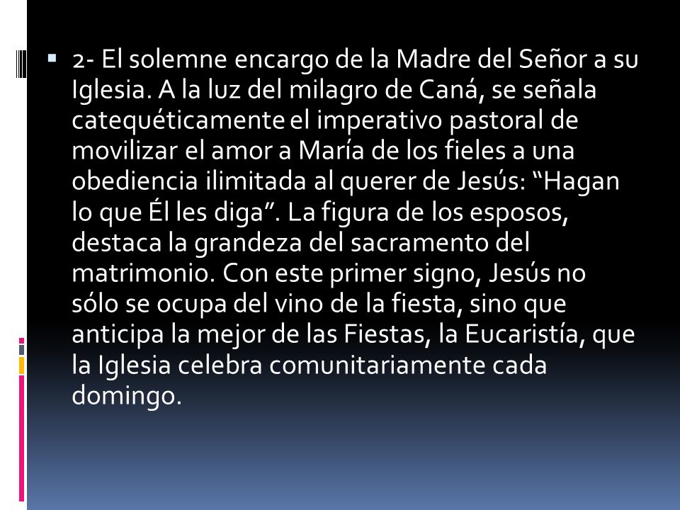 2- El solemne encargo de la Madre del Señor a su Iglesia