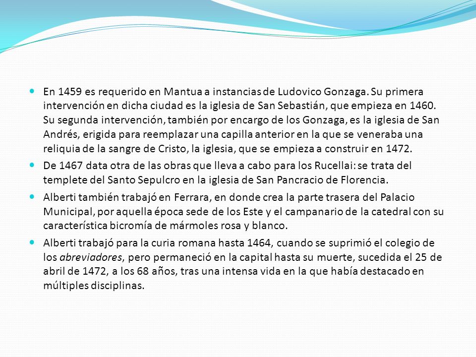 En 1459 es requerido en Mantua a instancias de Ludovico Gonzaga