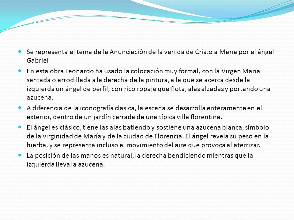 Se representa el tema de la Anunciación de la venida de Cristo a María por el ángel Gabriel