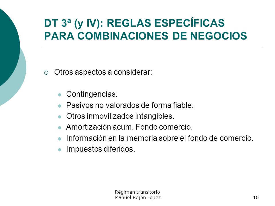 DT 3ª (y IV): REGLAS ESPECÍFICAS PARA COMBINACIONES DE NEGOCIOS