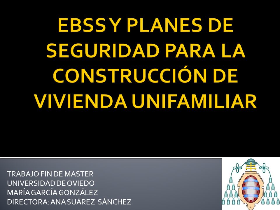 EBSS Y PLANES DE SEGURIDAD PARA LA CONSTRUCCIÓN DE VIVIENDA UNIFAMILIAR