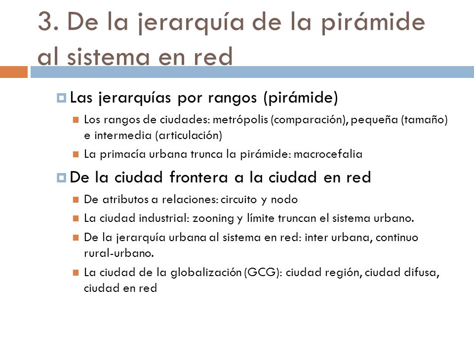 3. De la jerarquía de la pirámide al sistema en red