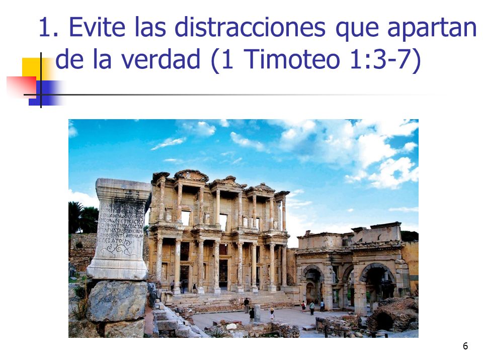 Evite las distracciones que apartan de la verdad (1 Timoteo 1:3-7)