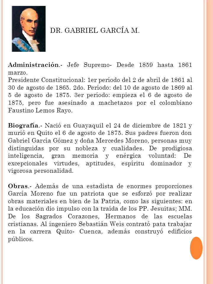 DR. GABRIEL GARCÍA M. Administración.- Jefe Supremo- Desde 1859 hasta 1861 marzo.