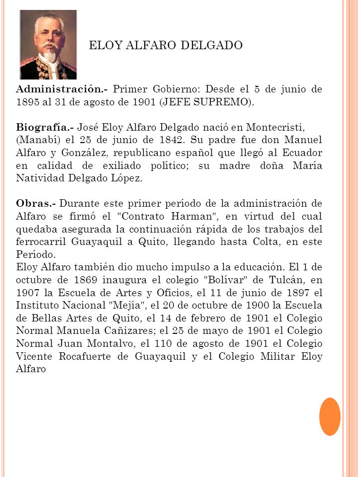 ELOY ALFARO DELGADO Administración.- Primer Gobierno: Desde el 5 de junio de 1895 al 31 de agosto de 1901 (JEFE SUPREMO).