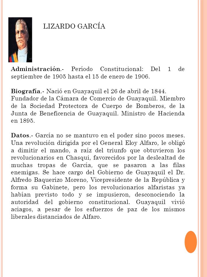 LIZARDO GARCÍA Administración.- Período Constitucional: Del 1 de septiembre de 1905 hasta el 15 de enero de