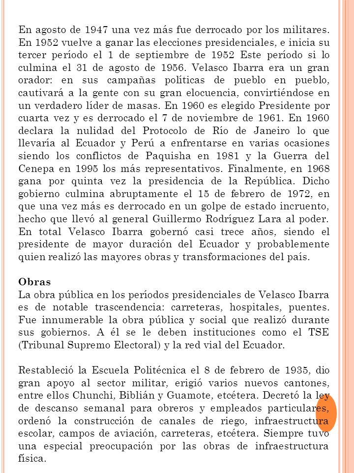 En agosto de 1947 una vez más fue derrocado por los militares