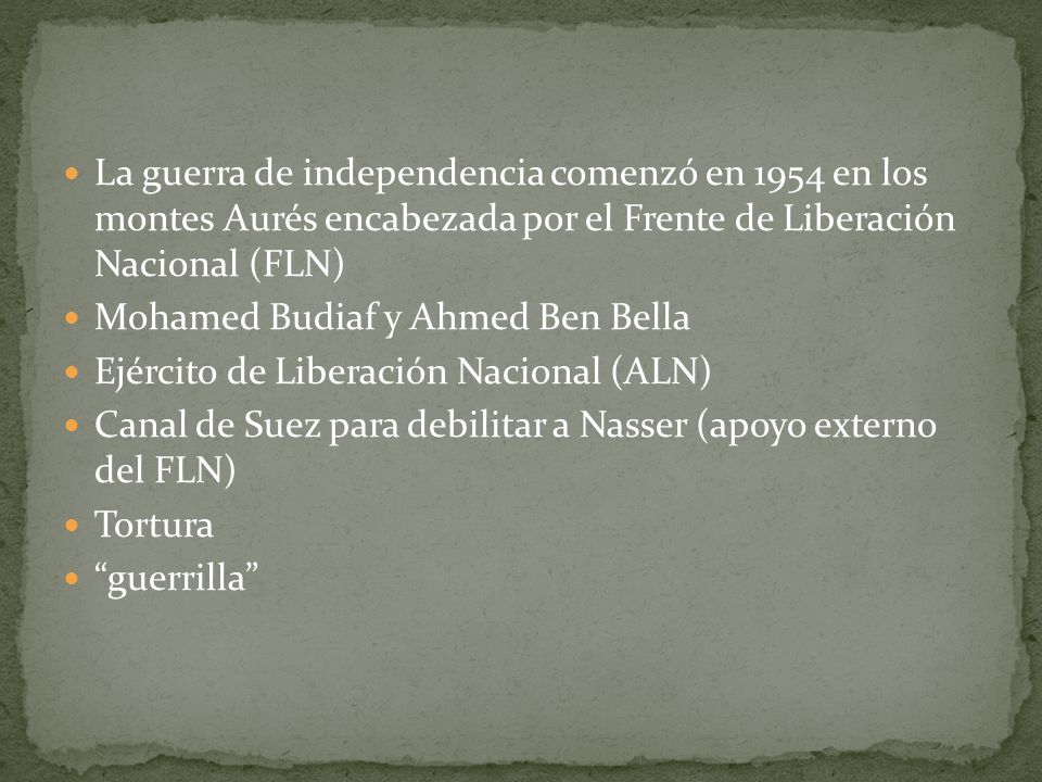 La guerra de independencia comenzó en 1954 en los montes Aurés encabezada por el Frente de Liberación Nacional (FLN)