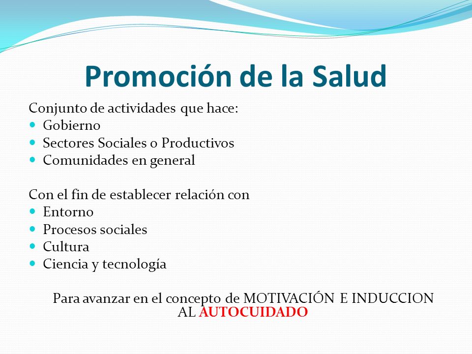Para avanzar en el concepto de MOTIVACIÓN E INDUCCION AL AUTOCUIDADO