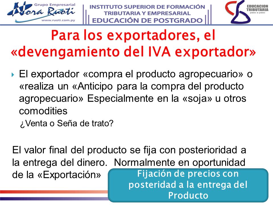 Para los exportadores, el «devengamiento del IVA exportador»