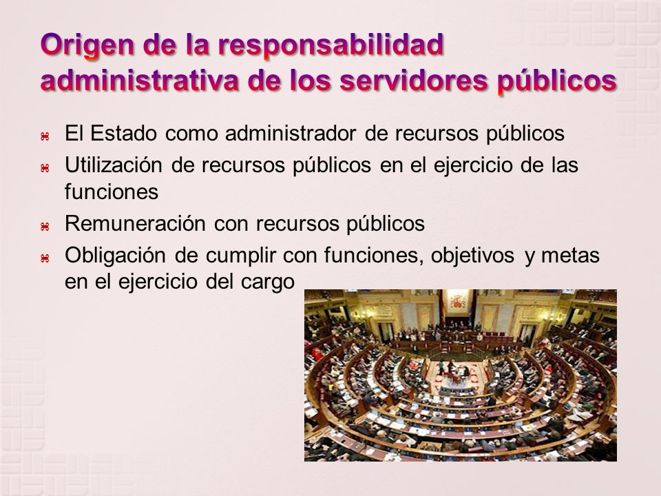 Origen de la responsabilidad administrativa de los servidores públicos
