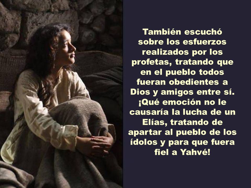 También escuchó sobre los esfuerzos realizados por los profetas, tratando que en el pueblo todos fueran obedientes a Dios y amigos entre sí.
