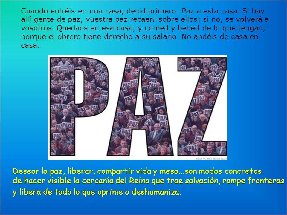 Cuando entréis en una casa, decid primero: Paz a esta casa