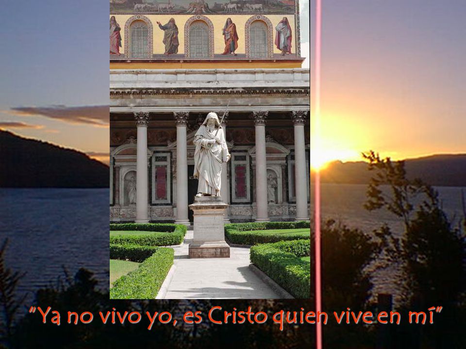 Ya no vivo yo, es Cristo quien vive en mí