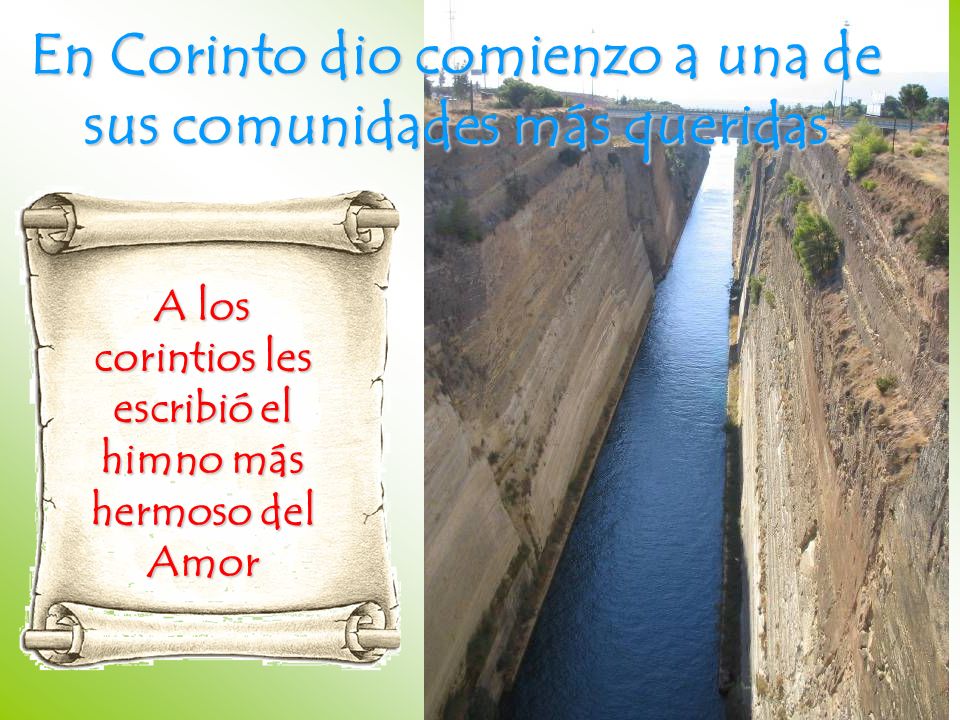 En Corinto dio comienzo a una de sus comunidades más queridas