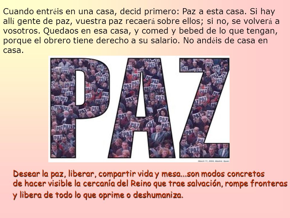 Cuando entréis en una casa, decid primero: Paz a esta casa