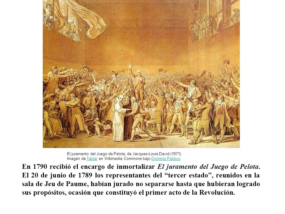 El juramento del Juego de Pelota, de Jacques-Louis David (1971) Imagen de Tablar en Wikimedia Commons bajo Dominio Publico