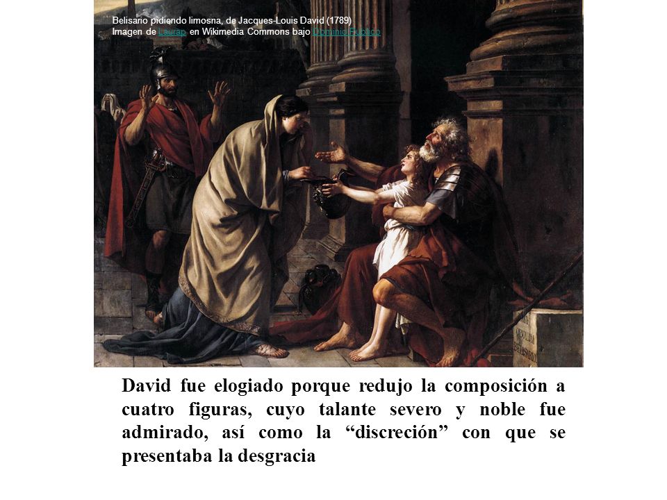 Belisario pidiendo limosna, de Jacques-Louis David (1789) Imagen de Laurap en Wikimedia Commons bajo Dominio Publico