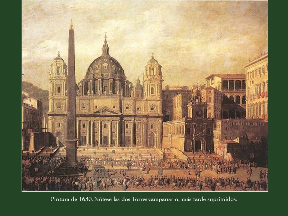 Pintura de Nótese las dos Torres-campanario, más tarde suprimidos.