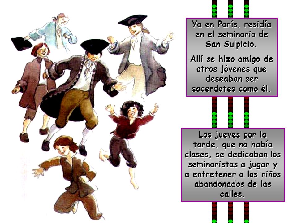 Ya en París, residía en el seminario de San Sulpicio.