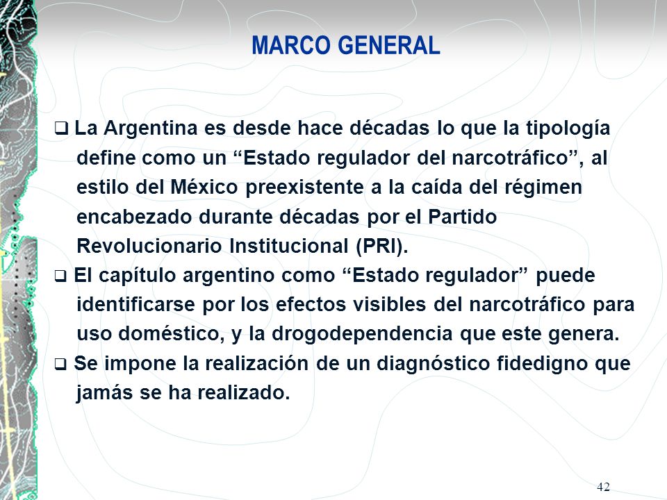 MARCO GENERAL La Argentina es desde hace décadas lo que la tipología